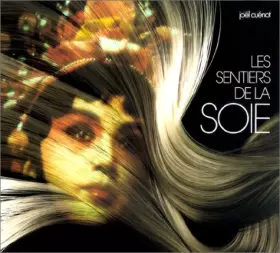 Couverture du produit · Les Sentiers de la soie