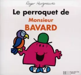 Couverture du produit · Le perroquet de Monsieur Bavard