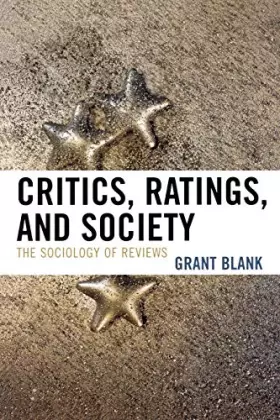 Couverture du produit · Critics, Ratings, and Society: The Sociology Of Reviews