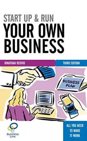 Couverture du produit · Start Up and Run Your Own Business: The Essential Guide to Planning Funding and Growing Your New Enterprise