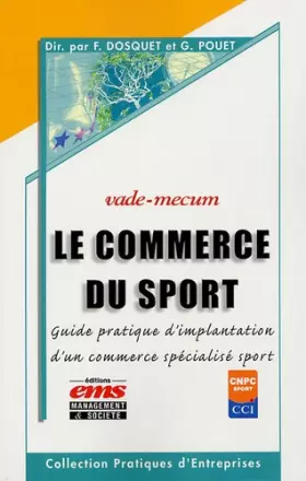 Couverture du produit · Le commerce du sport: Guide pratique d'implantation d'un commerce spécialisé sport