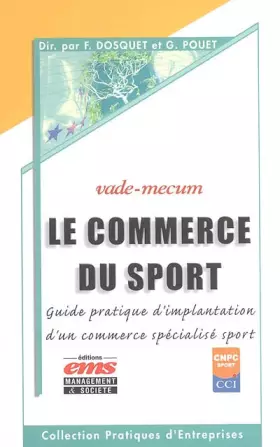 Couverture du produit · Le commerce du sport: Guide pratique d'implantation d'un commerce spécialisé sport