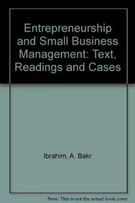 Couverture du produit · Entrepreneurship and Small Business Management: Text, Readings and Cases