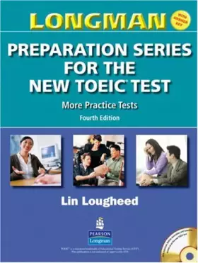 Couverture du produit · longman preparation series for the new toeic test fourth edition more pratice tests lin lougheed (CD vendu séparément)