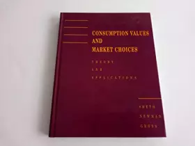 Couverture du produit · Consumption Values and Market Choices: Theory and Applications