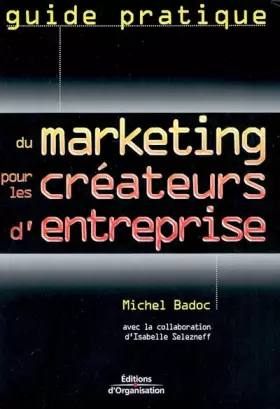 Couverture du produit · Guide pratique du marketing pour les créateurs d'entreprise