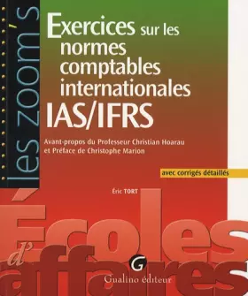 Couverture du produit · Exercices sur les normes comptables internationales IAS/IFRS : Avec corrigés détaillés