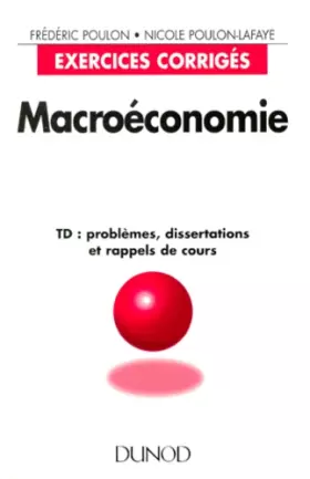 Couverture du produit · MACROECONOMIE. TD : problèmes, dissertations et rappels de cours