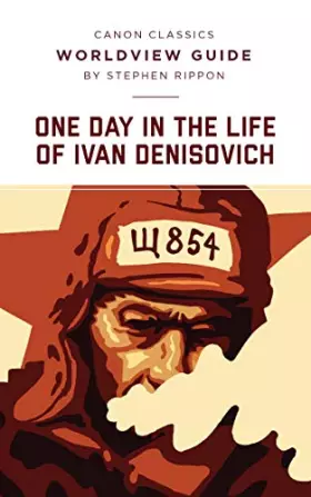 Couverture du produit · Worldview Guide: One Day in the Life of Ivan Denisovich