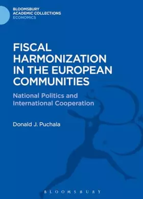 Couverture du produit · Fiscal Harmonization in the European Communities: National Politics and International Cooperation