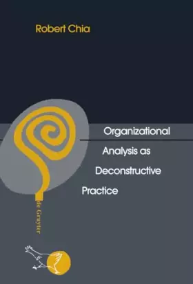Couverture du produit · Organizational Analysis As Deconstructive Practice