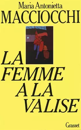 Couverture du produit · La Femme à la valise : Voyage intellectuel d'une femme en Europe