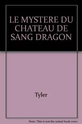 Couverture du produit · Le Mystere Du Chateau De Sang Dragon