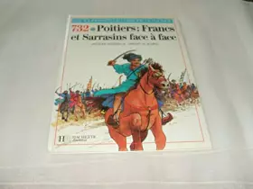 Couverture du produit · les tournants de l'histoire du monde (732. poitiers: francs et sarrasins face a face)