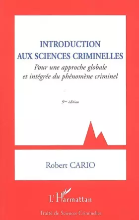 Couverture du produit · Introduction aux sciences criminelles : Pour une approche globale et intégrée du phénomène criminel