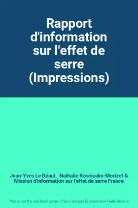 Couverture du produit · Rapport d'information sur l'effet de serre (Impressions)