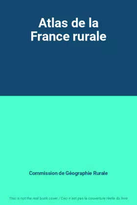 Couverture du produit · Atlas de la France rurale