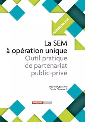 Couverture du produit · La Sem à opération unique - Outil pratique de partenariat public-privé