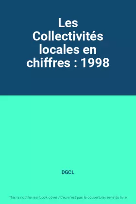 Couverture du produit · Les Collectivités locales en chiffres : 1998