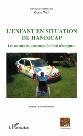 Couverture du produit · L'enfant en situation de handicap: Les acteurs du placement familial témoignent