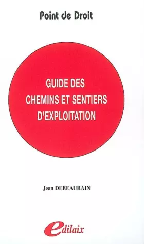 Couverture du produit · Guide des chemins et sentiers d'exploitation
