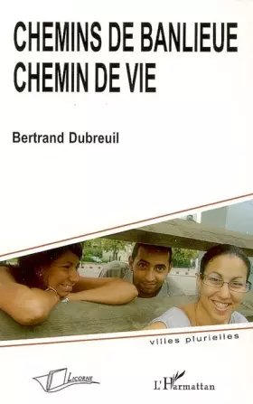 Couverture du produit · Chemin de banlieue : chemin de vie