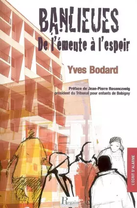 Couverture du produit · Banlieues. De l'émeute a l'espoir