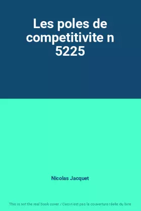 Couverture du produit · Les poles de competitivite n 5225