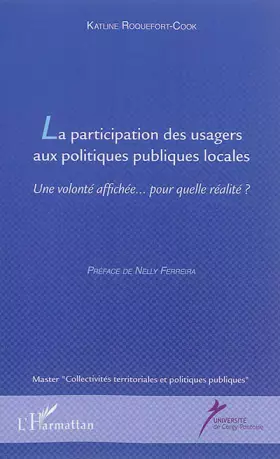Couverture du produit · La participation des usagers aux politiques publiques locales: Une volonté affichée... pour quelle réalité?