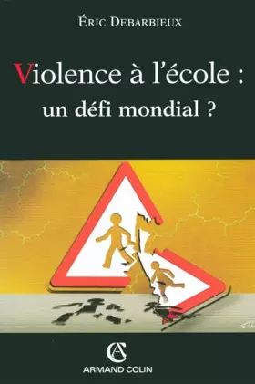 Couverture du produit · Violence à l'école : un défi mondial ?