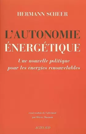 Couverture du produit · L'autonomie énergétique : Une nouvelle politique pour les énergies renouvelables