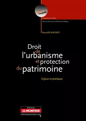 Couverture du produit · Droit de l'urbanisme et protection du patrimoine