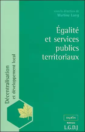 Couverture du produit · egalité et services publics territoriaux: SOUS LA DIRECTION DE MARTINE LONG