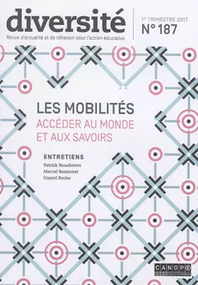 Couverture du produit · Diversite N 187 Premier Trimestre 2017 les Mobilites Acceder au Monde et aux Savoirs
