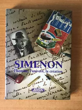 Couverture du produit · Simenon, l'homme, l'univers, la création