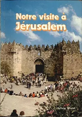Couverture du produit · Notre visite à jérusalem , guide illustré-souvenir