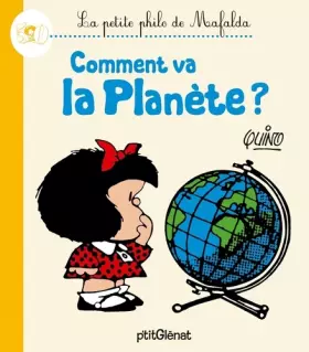 Couverture du produit · La Petite philo de Mafalda - Comment va la planète