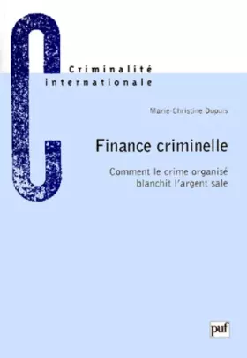 Couverture du produit · Finance criminelle : Comment le crime organisé blanchit l'argent sale