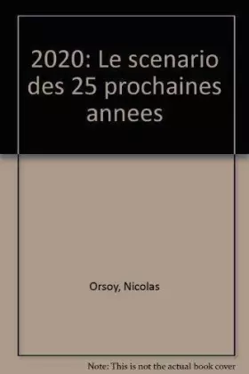 Couverture du produit · 2020, scénario des 25 prochaines années