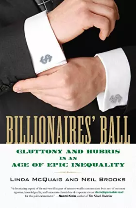 Couverture du produit · Billionaires' Ball: Gluttony and Hubris in an Age of Epic Inequality