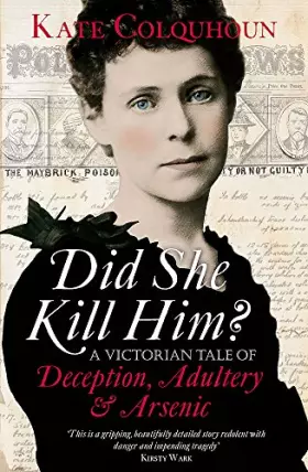 Couverture du produit · Did She Kill Him?: A Victorian tale of deception, adultery and arsenic