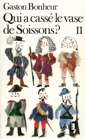 Couverture du produit · Qui a cassé le vase de Soissons ? Tome 2