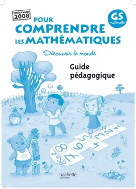 Couverture du produit · Pour comprendre les mathématiques GS maternelle: Guide pédagogique