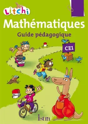 Couverture du produit · Litchi Mathématiques CE1 - Guide pédagogique - Ed. 2015