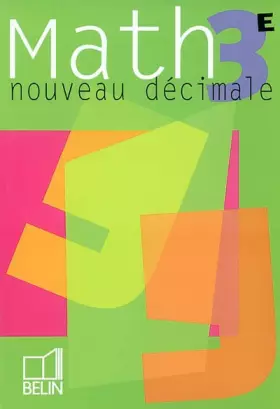 Couverture du produit · Math, 3e : Nouveau décimale