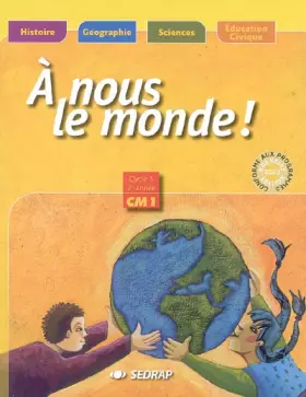 Couverture du produit · nous le monde ! CM1 CM1 (Le manuel)