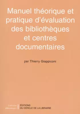 Couverture du produit · Manuel théorique et pratique d'évaluation des bibliothèques et centres documentaires