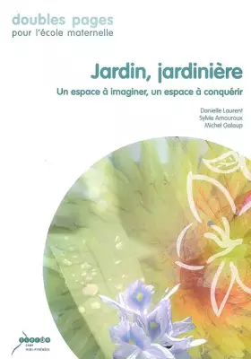 Couverture du produit · Jardin, jardinière : Un espace à imaginer, un espace à conquérir