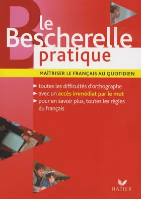 Couverture du produit · Le Bescherelle pratique : Maîtriser le français au quotidien