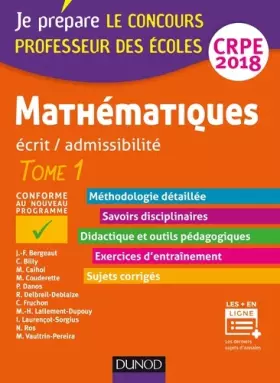 Couverture du produit · Mathématiques - Professeur des écoles - Ecrit / admissibilité - CRPE 2018 - T. 1: TOME 1 (2018)